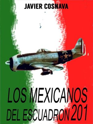 cover image of Los mexicanos del escuadrón 201